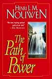 Nouwen, Henri J.M.: The Path of Power Nouwen, Henri J.M.: The Path of Power