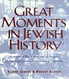Slater, Robert: Great Moments in Jewish History Slater, Robert: Great Moments in Jewish History