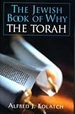 Kolatch, Alfred J.: The Jewish Book of Why: The Torah