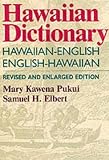 Pukui, Mary Ann Spenser: Hawaiian Dictionary: Hawaiian-English, English-Hawaiian Pukui, Mary Ann Spenser: Hawaiian Dictionary: Hawaiian-English, English-Hawaiian