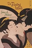 Michener, James A.: The Floating World Michener, James A.: The Floating World