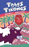 Hau'Ofa, Epeli: Tales of the Tikongs