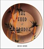 Laudan, Rachel: The Food of Paradise: Exploring Hawaii's Culinary Heritage