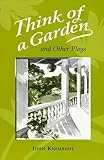 Kneubuhl, John: Think of a Garden: And Other Plays Kneubuhl, John: Think of a Garden: And Other Plays
