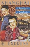 Lyell, William A.: Shanghai Express
