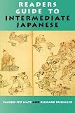 Watt, Yasuko I.: Readers Guide to Intermediate Japanese: A Quick Reference to Written Expressions Watt, Yasuko I.: Readers Guide to Intermediate Japanese: A Quick Reference to Written Expressions