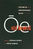 Snyder, Stephen: Oe and Beyond: Fiction in Contemporary Japan Snyder, Stephen: Oe and Beyond: Fiction in Contemporary Japan