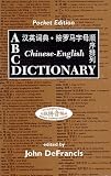 Mair, Victor H.: ABC Chinese-English Dictionary: Alphabetically Based Computerized Mair, Victor H.: ABC Chinese-English Dictionary: Alphabetically Based Computerized