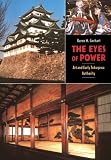 Gerhart, Karen M.: The Eyes of Power: Art and Early Tokugawa Authority