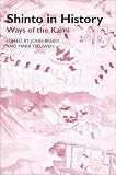 Breen, John: Shinto in History: Ways of the Kami Breen, John: Shinto in History: Ways of the Kami