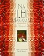Na Lei Makamae: The Treasured Lei (A Latitude 20 Book)