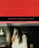 Mcroy, Jay: Japanese Horror Cinema Mcroy, Jay: Japanese Horror Cinema