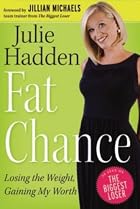 Fat Chance by Julie Hadden
