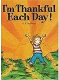 Hallinan, P.K.: I'm Thankful Each Day