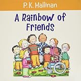 Hallinan, P.K.: A Rainbow of Friends Hallinan, P.K.: A Rainbow of Friends