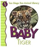 Pingry, Patricia A.: Baby Tiger