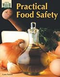 Practical Food Safety (0825116171) by Patten, Lynn Patten, Lynn: Practical Food Safety