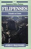 Walvoord, John: Filipenses/Philippians: Triumph in Christ/Triumph in Christ