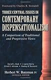 Bateman, Herbert W.: Three Central Issues in Contemporary Dispensationalism : A Comparison of Traditional and Progressive Views Bateman, Herbert W.: Three Central Issues in Contemporary Dispensationalism : A Comparison of Traditional and Progressive Views