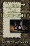 Boice, James Montgomery: Christ's Call to Discipleship