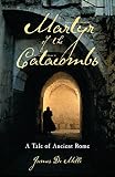 [???]: Martyr of the Catacombs