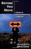 Cionca, John R.: Before You Move: A Guide to Making Transitions in Ministry