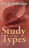 Habershon, Ada R.: Study of the Types Habershon, Ada R.: Study of the Types