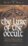 Koch, Kurt E.: Lure of the Occult