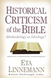 Linnemann, Eta: Historical Criticism of the Bible Linnemann, Eta: Historical Criticism of the Bible