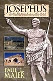 Maier, Paul L.: Josephus, the Essential Works: A Condensation of Jewish Antiquities and the Jewish War