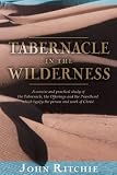 Ritchie, John: The Tabernacle in the Wilderness Ritchie, John: The Tabernacle in the Wilderness