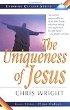 Wright, Chris: Uniqueness of Jesus