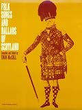 MacColl, Ewan: Folk Songs As Ballads of Scotland MacColl, Ewan: Folk Songs As Ballads of Scotland