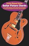 Lozano, Edward J.: Guitar Picture Chords: Over 750 Standard, Useful Chord Forms Presented in Easy-To-Read Diagrams and Clear, Close-Up Photos Lozano, Edward J.: Guitar Picture Chords: Over 750 Standard, Useful Chord Forms Presented in Easy-To-Read Diagrams and Clear, Close-Up Photos