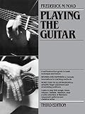 Frederick M. Noad: Playing the Guitar: A Self-Instruction Guide to Technique and Theory