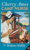 Wells, Helen: Cherry Ames, Camp Nurse book 12 Wells, Helen: Cherry Ames, Camp Nurse book 12