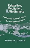 Smith, Jonathan C.: Relaxation, Meditation, & Mindfulness