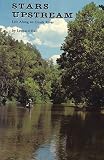Hall, Leonard: Stars Upstream: Life Along an Ozark River