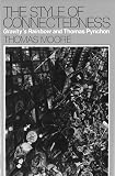 Moore, Thomas: The Style of Connectedness: Gravity's Rainbow and Thomas Pynchon Moore, Thomas: The Style of Connectedness: Gravity's Rainbow and Thomas Pynchon
