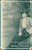 Fisher, Dorothy Canfield: The Bedquilt and Other Stories Fisher, Dorothy Canfield: The Bedquilt and Other Stories