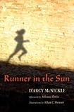 McNickle, D'Arcy: Runner in the Sun McNickle, D'Arcy: Runner in the Sun