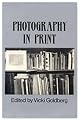 Photography in Print: Writings from 1816 to the Present