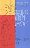 Laird, Carobeth: Encounter With an Angry God: Recollections of My Life With John Peabody Harrington