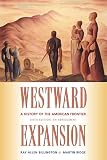 Ridge, Martin: Westward Expansion: A History of the American Frontier