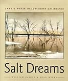 Myers, Joan: Salt Dreams: Land and Water in Low-Down California Myers, Joan: Salt Dreams: Land and Water in Low-Down California