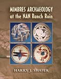 Shafer, Harry J.: Mimbres: Archaeology at the Nan Ranch Ruin