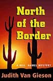 Van Gieson, Judith: North of the Border Van Gieson, Judith: North of the Border