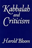 Bloom, Harold: Kabbalah & Criticism Bloom, Harold: Kabbalah & Criticism