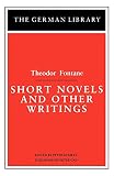 Fontane, Theodor: Short Novels and Other Writings