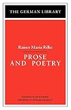 Rilke, Rainer Maria: Prose and Poetry